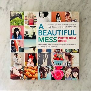 A Beautiful Mess Photo Idea Book: 95 Inspiring Ideas
